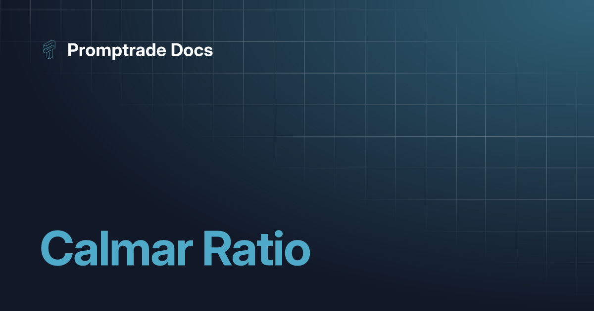 Calmar Ratio Promptrade Docs